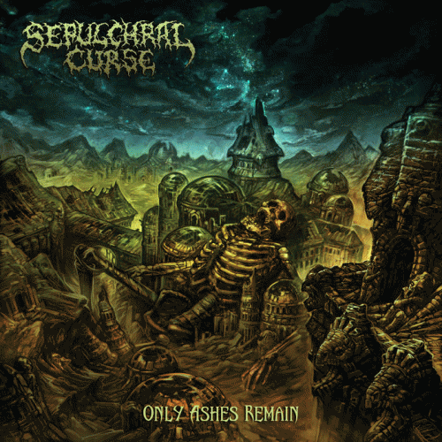 Sepulchral Curse : Only Ashes Remain